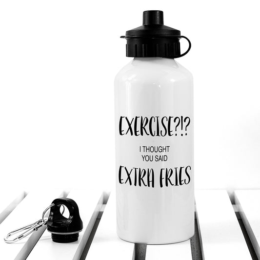 Exercise!? I Thought You Said Extra Fries Personalised Water Bottle