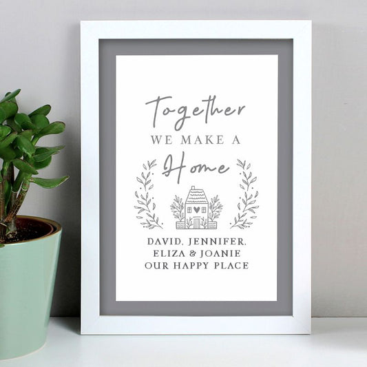 Personalised Together We Make A Home Framed Print